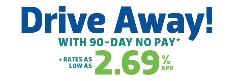 Drive away with 90-day no pay