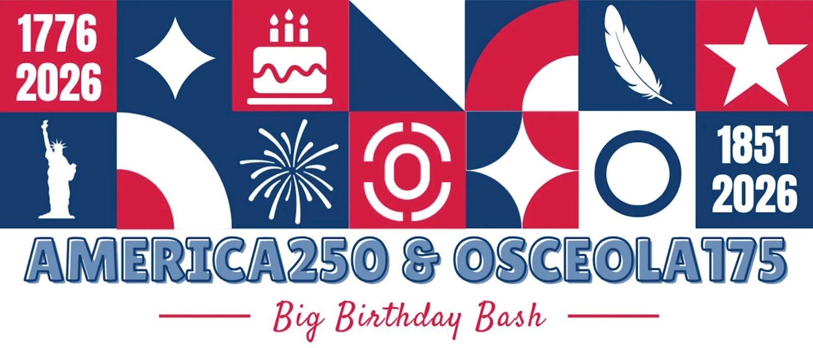 Big Birthday Bash Osceola holiday banner with red white and blue blocks.