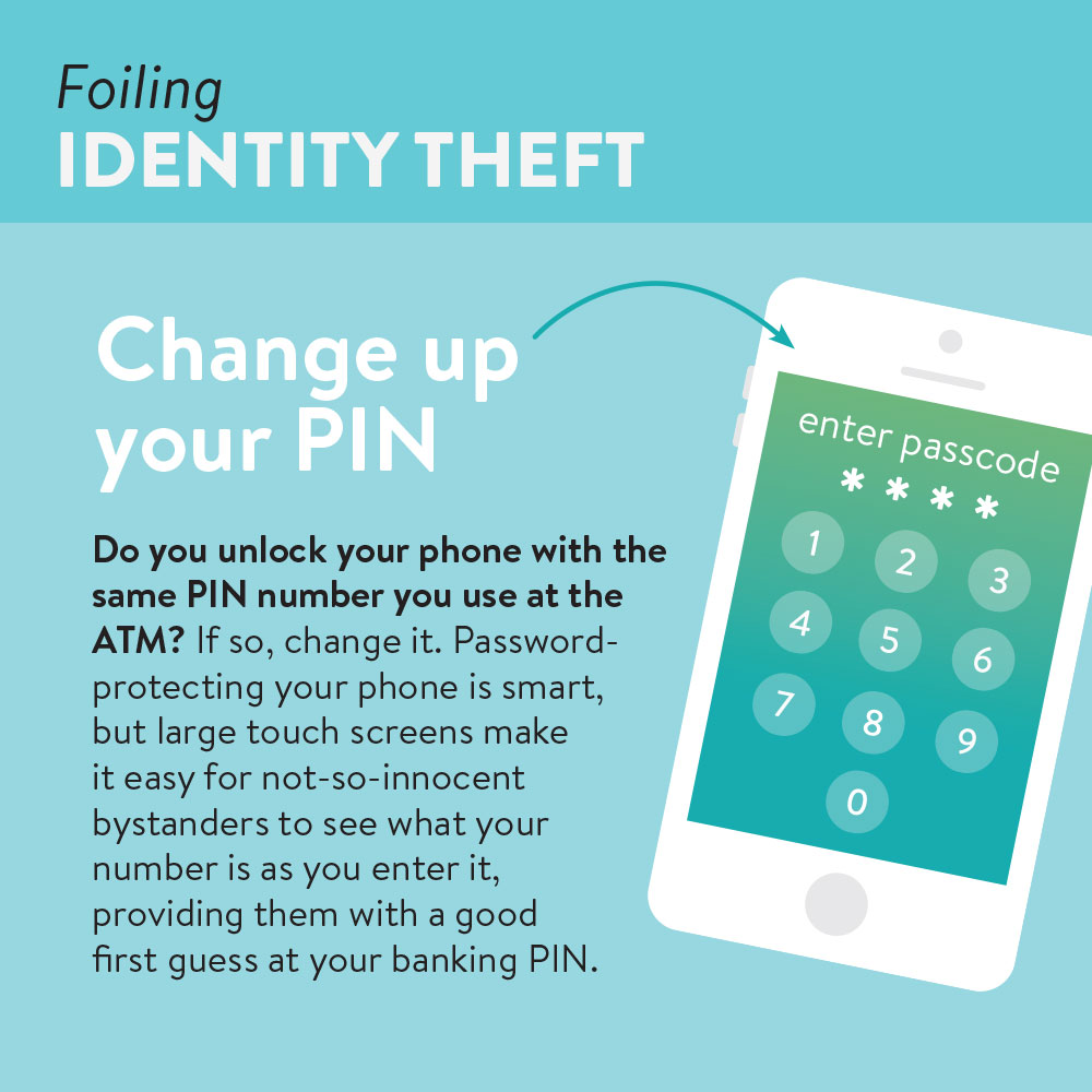 Foiling identity theft | change your PIN