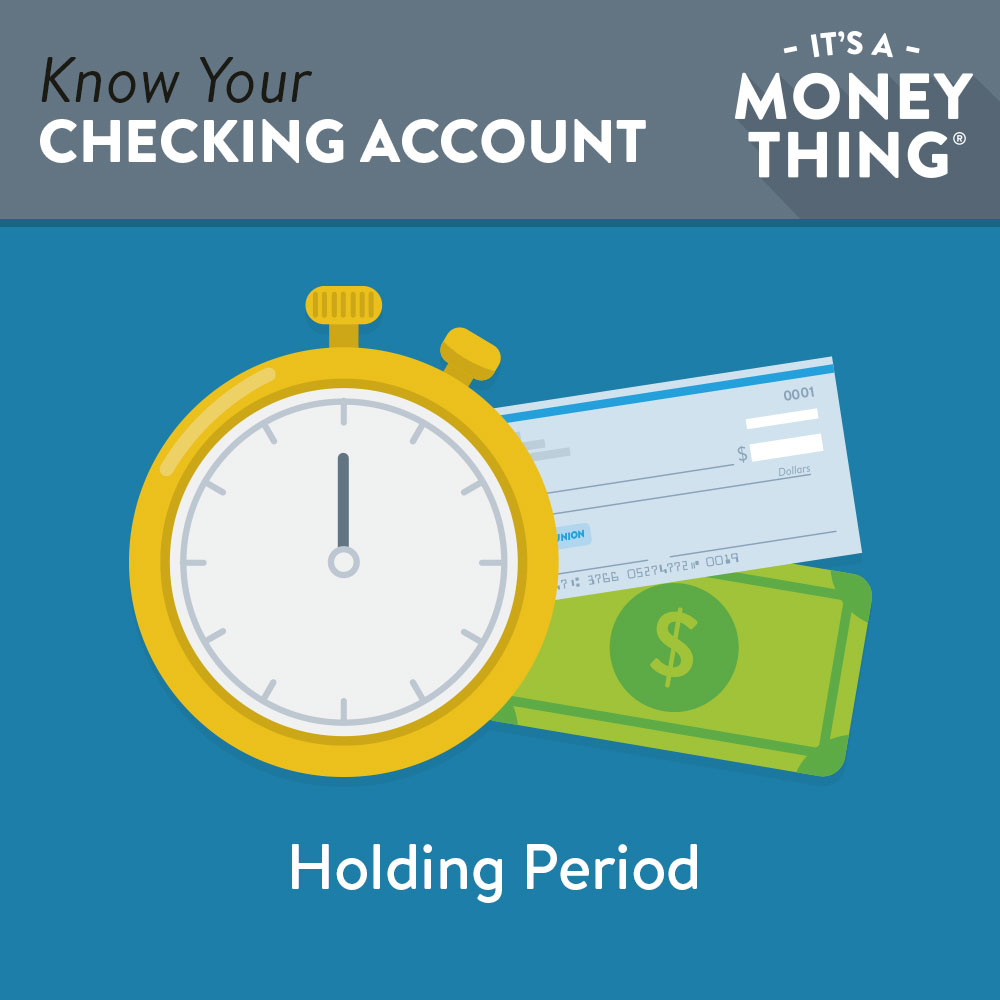 Know your checking account | a watch symbolizing the holding period of checks