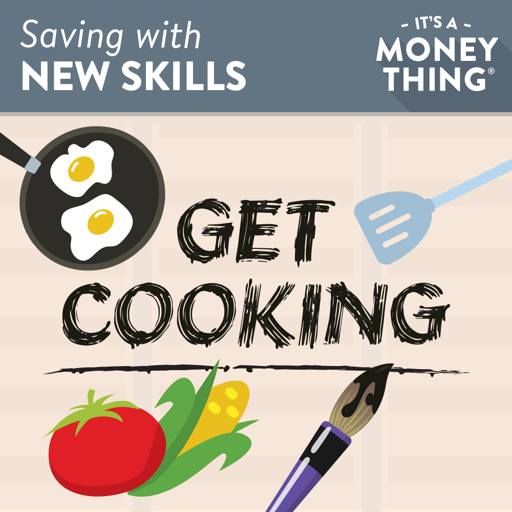 Saving With New Skills - Get Cooking