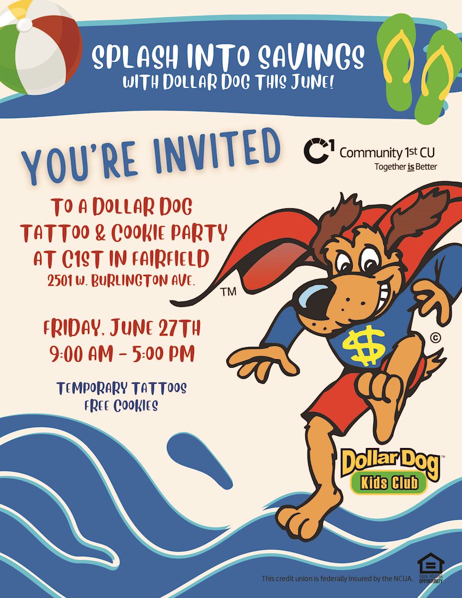 Dollar dog splashing in water. Image says:Splash into Savings with Dollar Dog this June. You're invited to a Dollar Dog Tattoo & Cookie Party at C1st in Fairfield! 